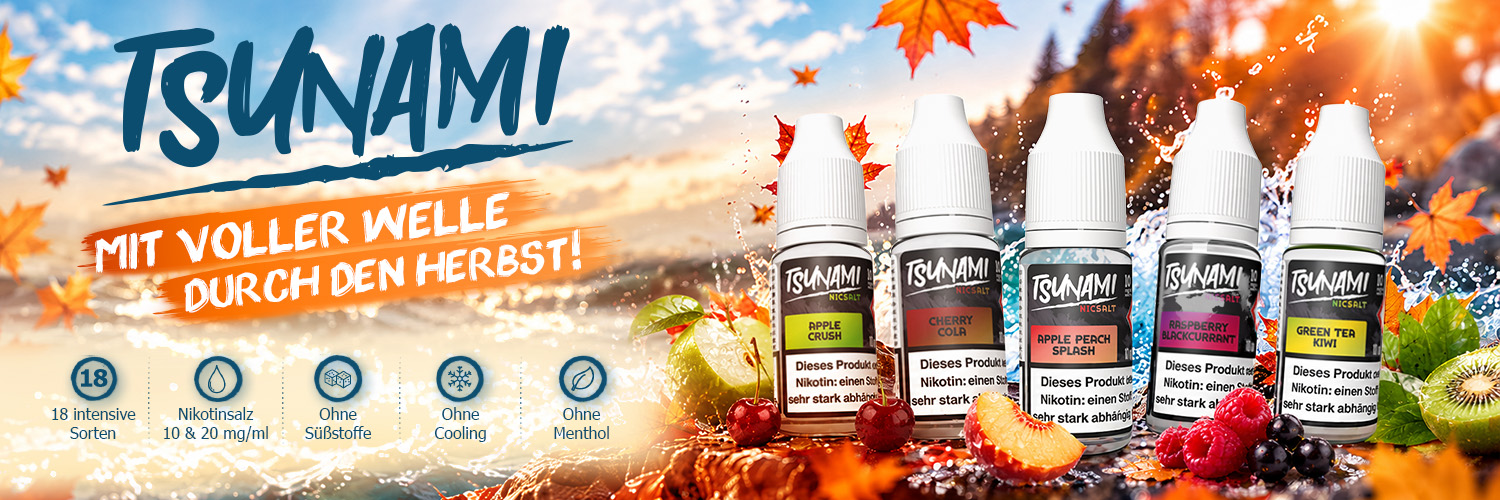 Tsunami - Mit voller Welle durch den Herbst!